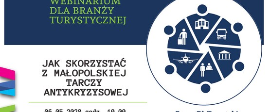 Webinarium dla branży turystycznej  „Jak skorzystać z Małopolskiej Tarczy Antykryzysowej”