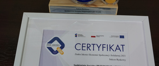 SPÓŁDZIELNIA SOCJALNA „PRZEDSZKOLAKI TO MY” – laureatem konkursu o przyznanie certyfikatu Znak Jakości Ekonomii Społecznej i Solidarnej